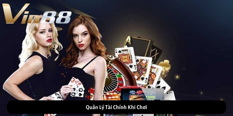 Quản Lý Tài Chính Khi Chơi Quản Lý Tài Chính Khi Chơi